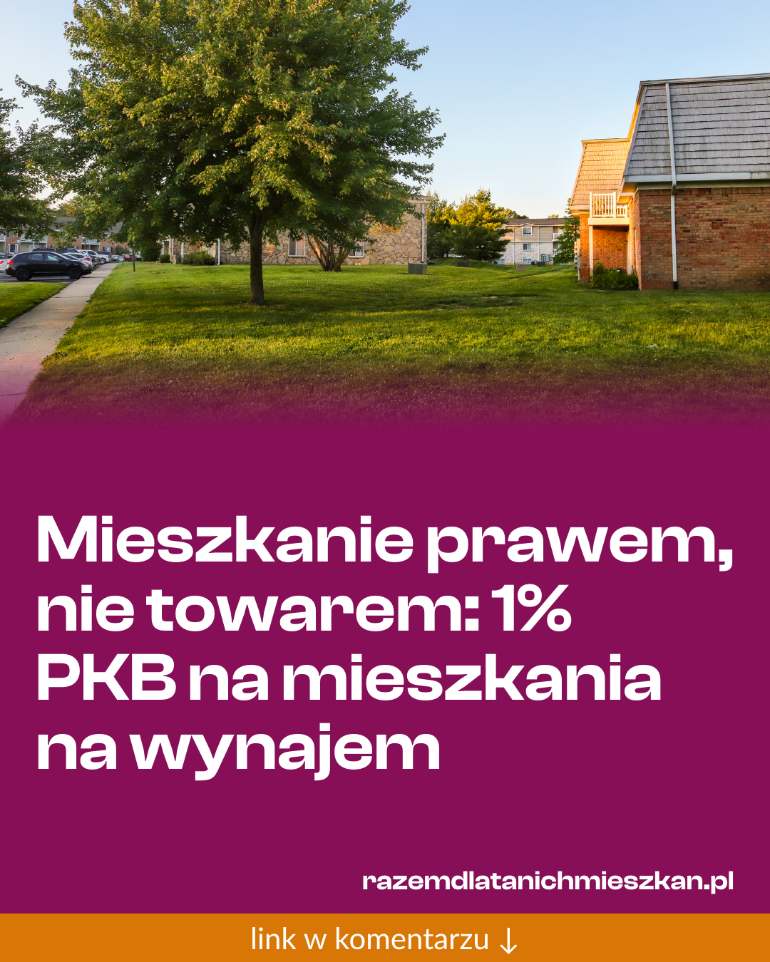 Grafika do udostępnienia: Mieszkanie prawem, nie towarem: 1% PKB na mieszkania na wynajem